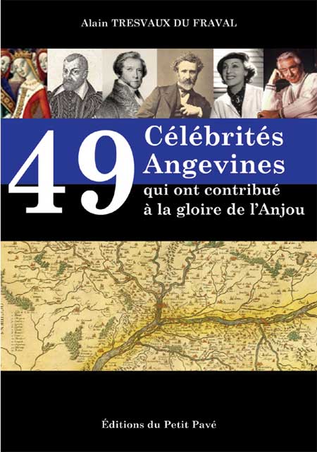 49 Célébrités angevines qui ont contribué à la gloire de l’Anjou - Photo 49-celebrites.jpg