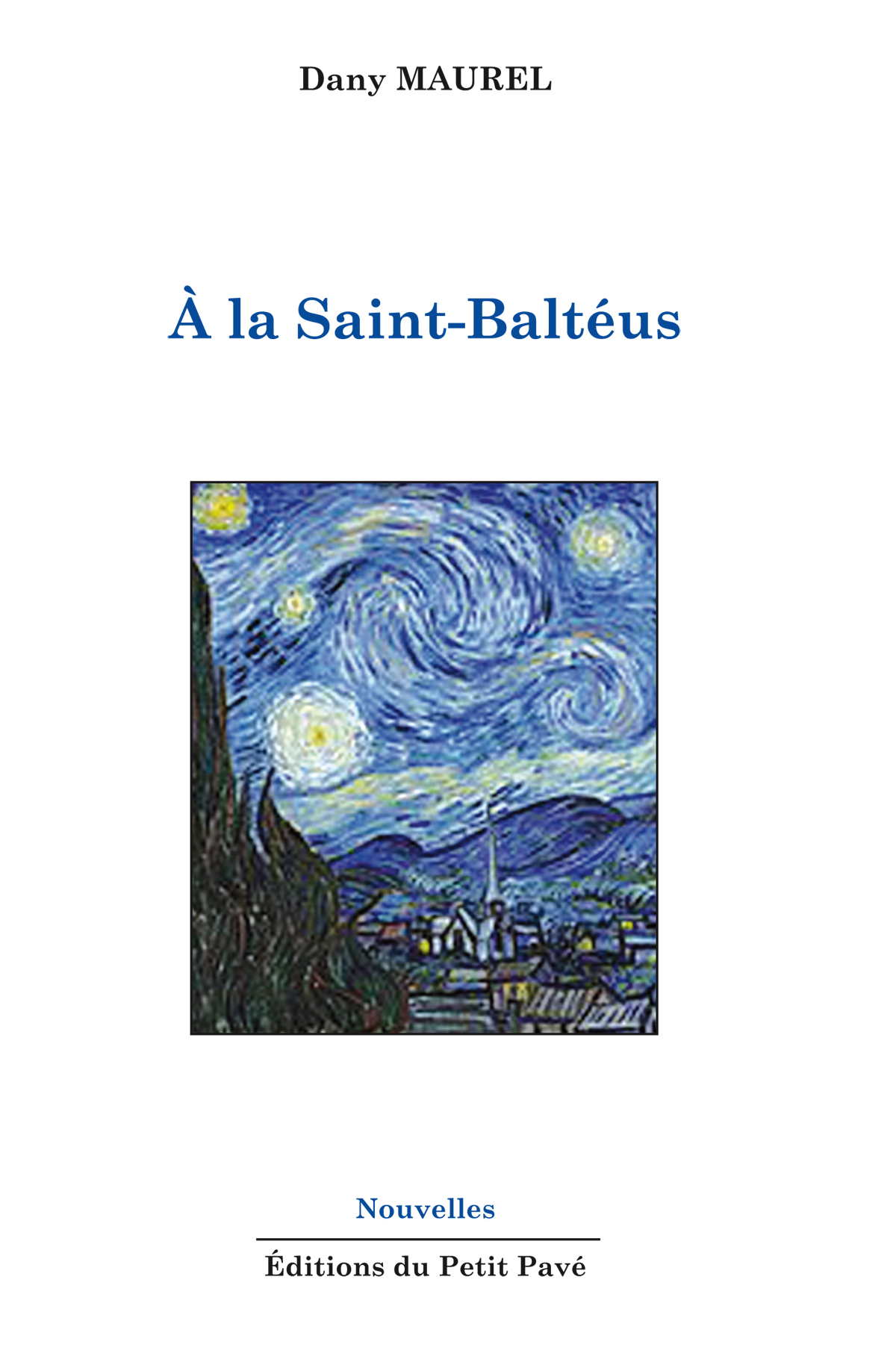 À la Saint-Baltéus - Photo a_la_saint-balteus_de_dany_maurel_aux_editions_du_petit_pave.jpg