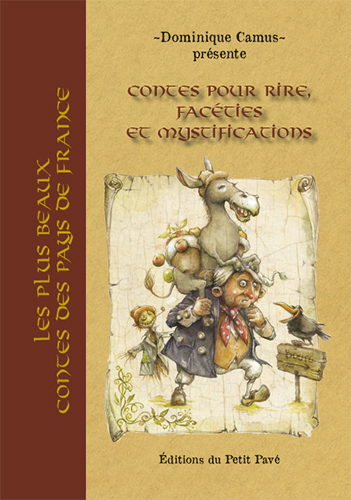 Contes pour rires, facéties et mystifications - Photo contes_pour_rires_faceties_mystifications_-de-dominique-camus-aux-editions-du-petit-pave.jpg