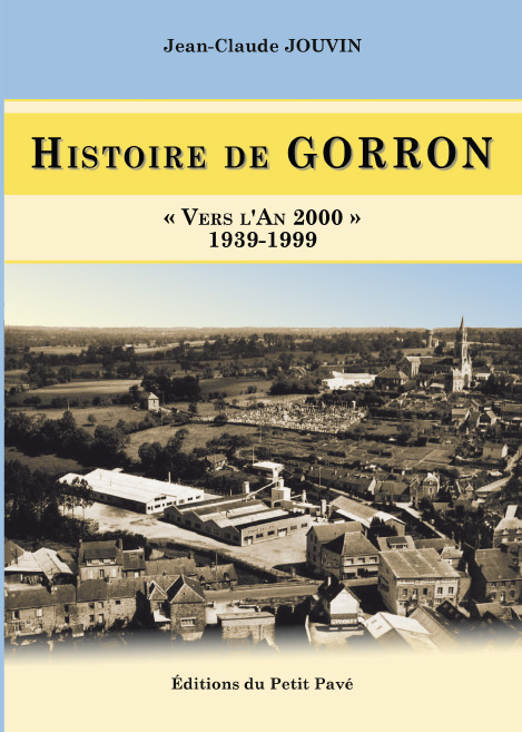 Histoire de Gorron - 1939-1999 - Photo couv-gorron-t2_imp_mise-en-.jpg