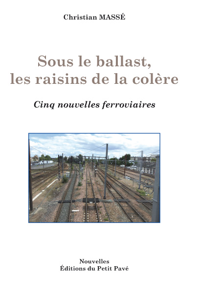 Sous le ballast, les raisins de la colère - Photo couv-sous-le-ballast_up.jpg