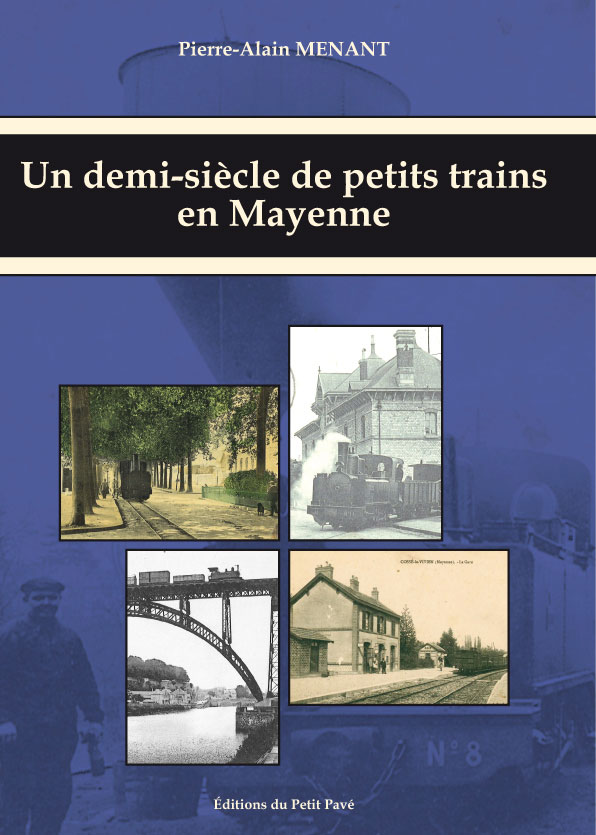 Un demi-siècle de petits trains en Mayenne - Photo couv1-menant.jpg
