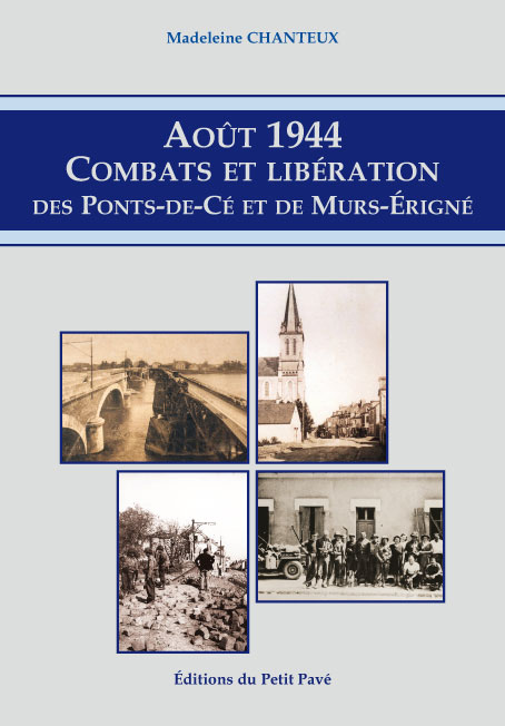 Août 1944 - Combats et libération des Ponts-de-Cé et de Mûrs-Erigné - Photo couv_liberation-1.jpg