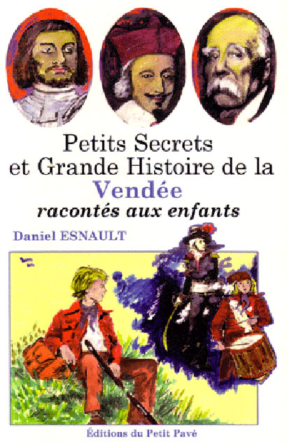 Petits Secrets et Grande Histoire de la VENDÉE racontés aux enfants - Photo h-vendee.jpg