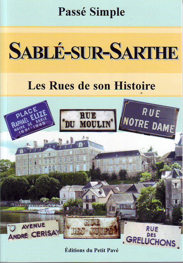Sablé-sur-Sarthe, les rues de son Histoire - Photo sable-sur-sarthe.jpg