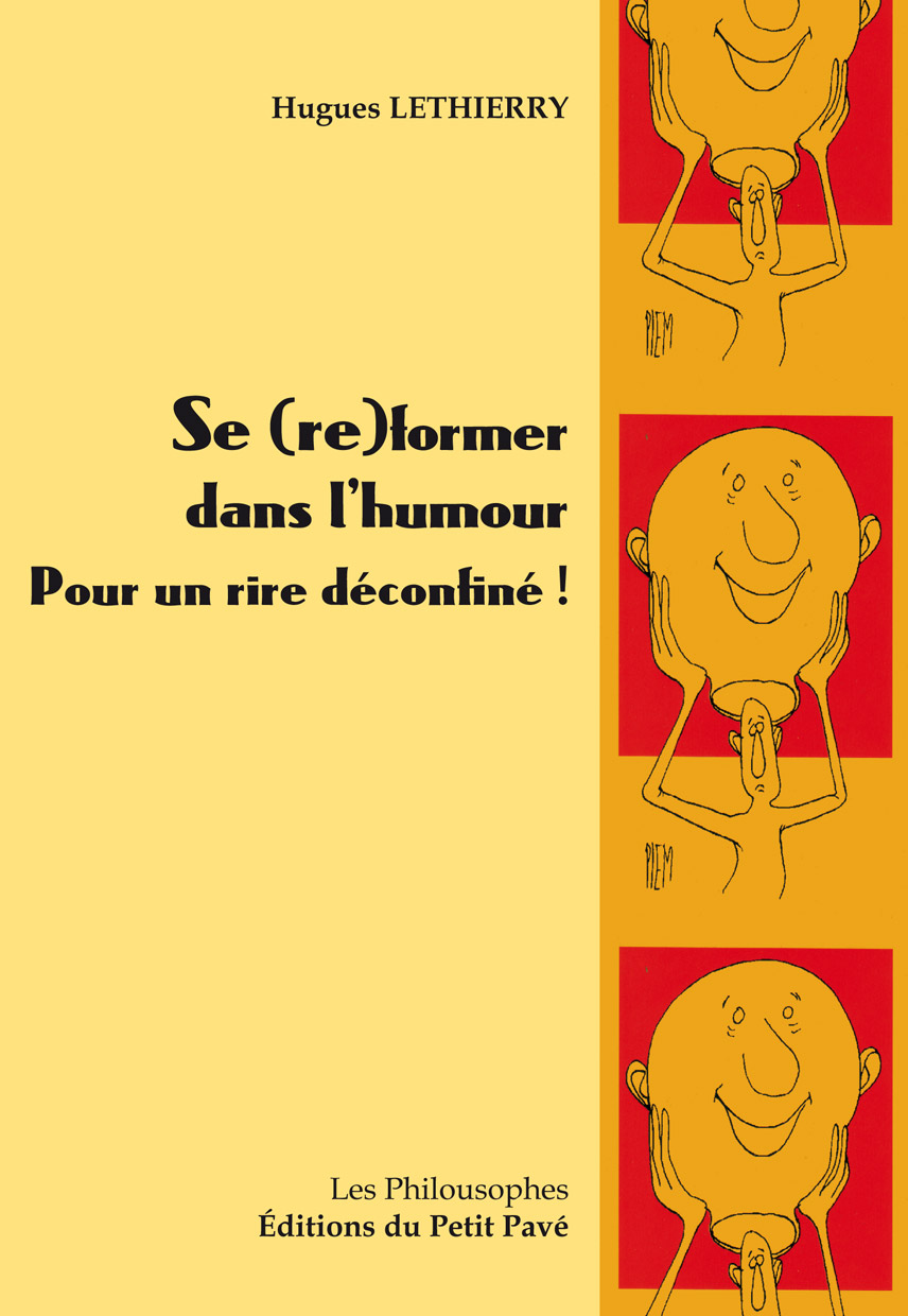 Se (re)former dans l'humour - Photo se-reformer-dans-humour_de_hugues-lethierry-aux_editions_du_petit_pave.jpg