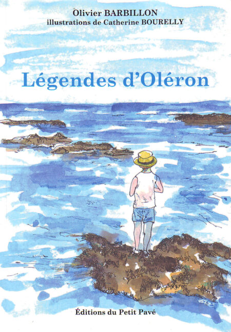 Légendes d'Oléron aux Editions du Petit Pavé