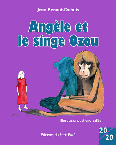 Angèle et le singe Ozou aux Editions du Petit Pavé