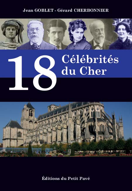 18 Célébrités du Cher aux Editions du Petit Pavé