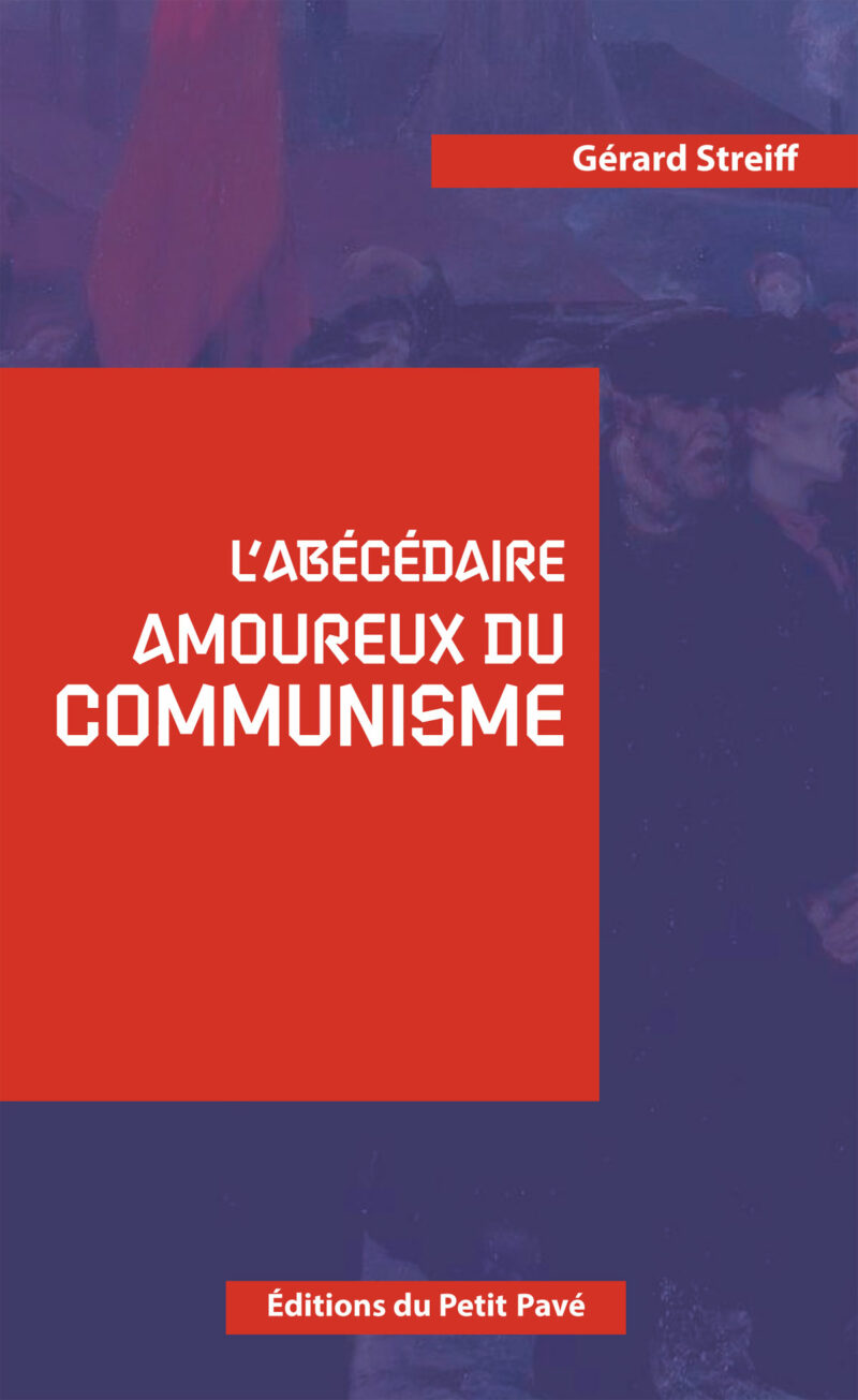 L'abécédaire amoureux du Communisme aux Editions du Petit Pavé