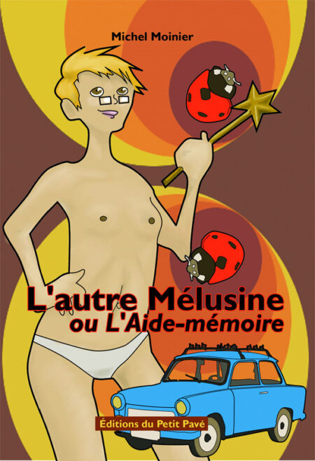 L'autre Mélusine ou L'Aide-mémoire aux Editions du Petit Pavé