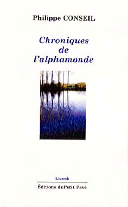 Chroniques de l'alphamonde aux Editions du Petit Pavé