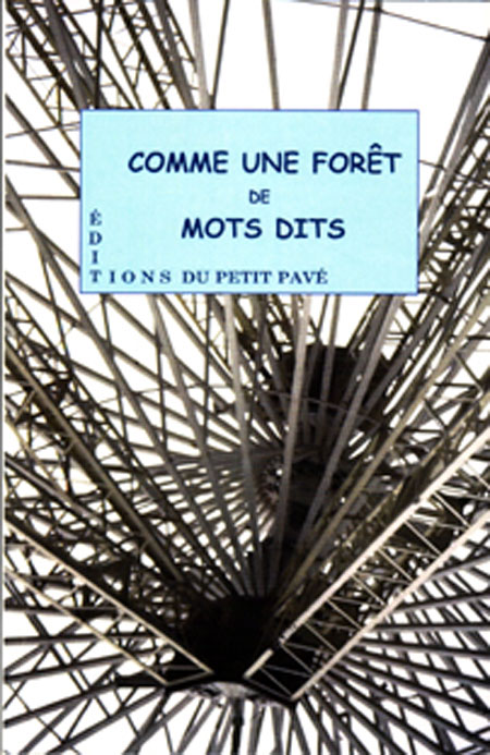 Comme une forêt de mots dits aux Editions du Petit Pavé