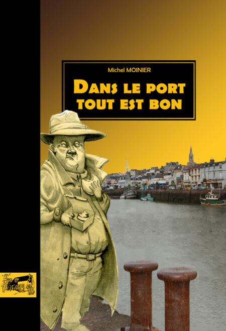 Dans le port tout est bon aux Editions du Petit Pavé