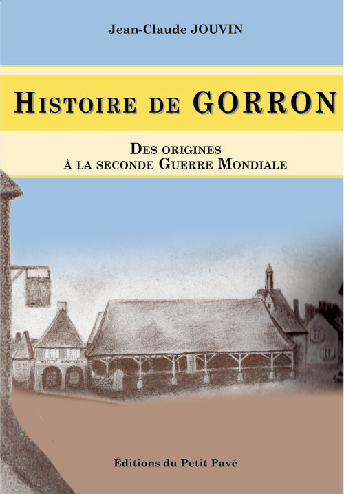 Histoire de Gorron aux Editions du Petit Pavé