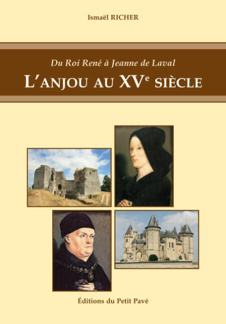 L'Anjou du XVé siècle aux Editions du Petit Pavé