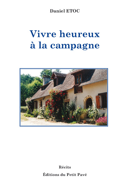 Vivre heureux à la campagne aux Editions du Petit Pavé