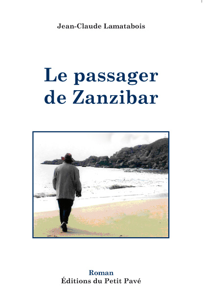 Le passager de Zanzibar aux Editions du Petit Pavé