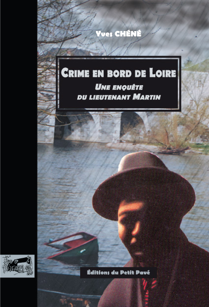 Crime en bord de Loire aux Editions du Petit Pavé