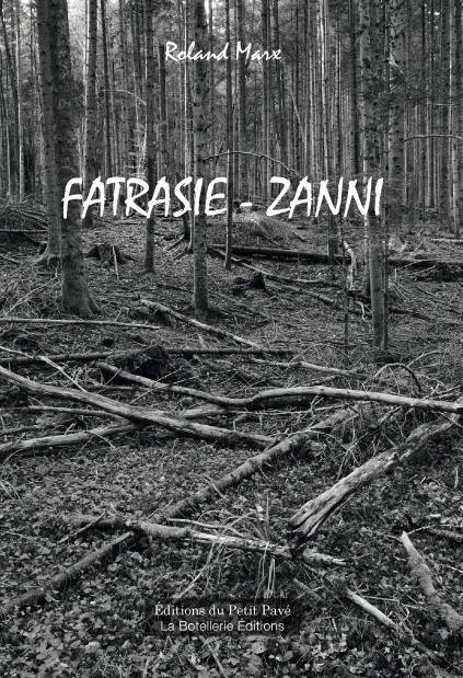 Fatrasie-Zanni aux Editions du Petit Pavé