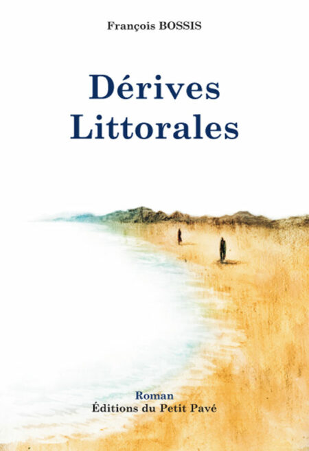 Dérives Littorales aux Editions du Petit Pavé