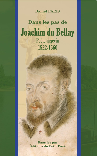 Dans les pas de Joachim du Bellay aux Editions du Petit Pavé
