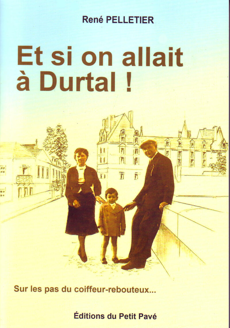 Et si on allait à Durtal aux Editions du Petit Pavé