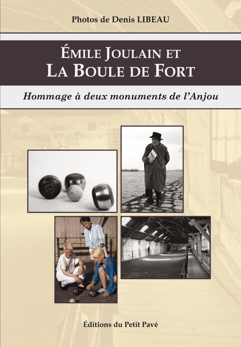 émile Joulain et La Boule de Fort aux Editions du Petit Pavé