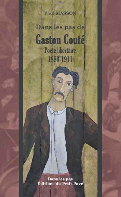 Dans les pas de Gaston Couté aux Editions du Petit Pavé