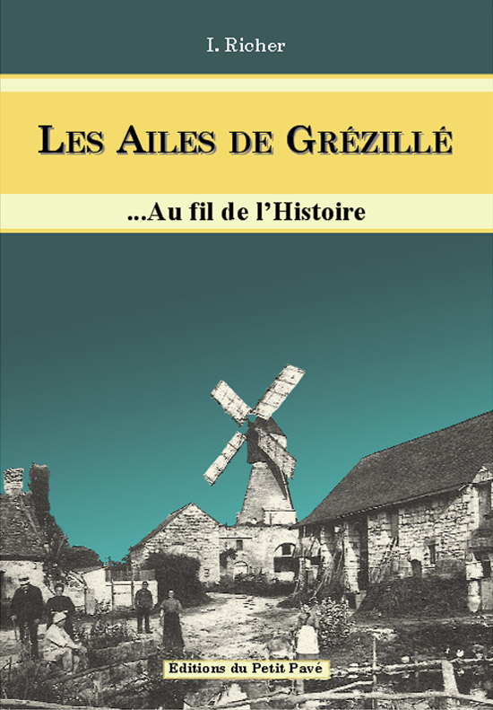 Les ailes de Grézillé... Au fil de l'Histoire aux Editions du Petit Pavé