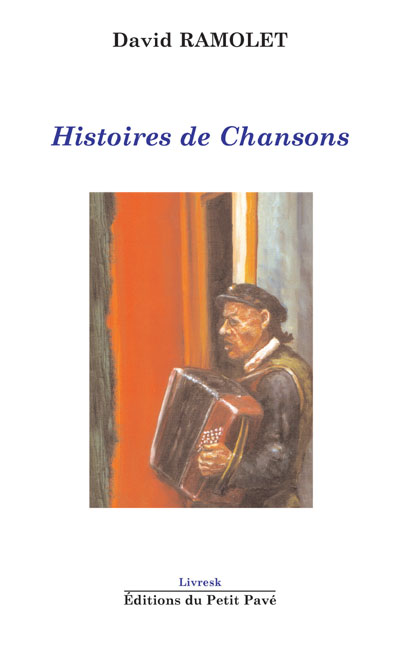 Histoires de Chansons aux Editions du Petit Pavé