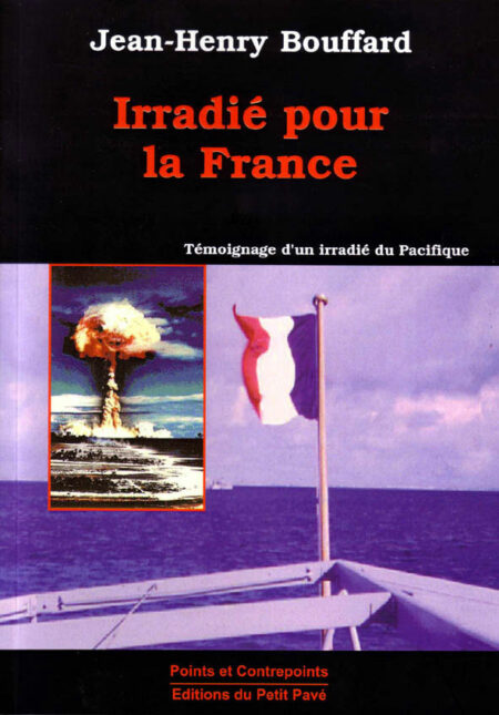 Irradié pour la France aux Editions du Petit Pavé