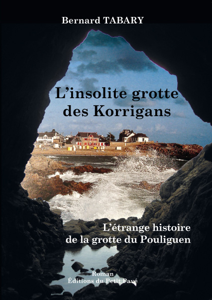L'insolite grotte des korrigans aux Editions du Petit Pavé