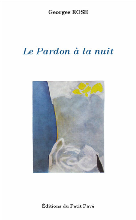 Le Pardon à la nuit aux Editions du Petit Pavé