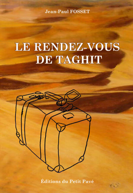 Le Rendez-vous de Taghit aux Editions du Petit Pavé