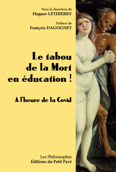 Le tabou de la Mort en éducation ! aux Editions du Petit Pavé