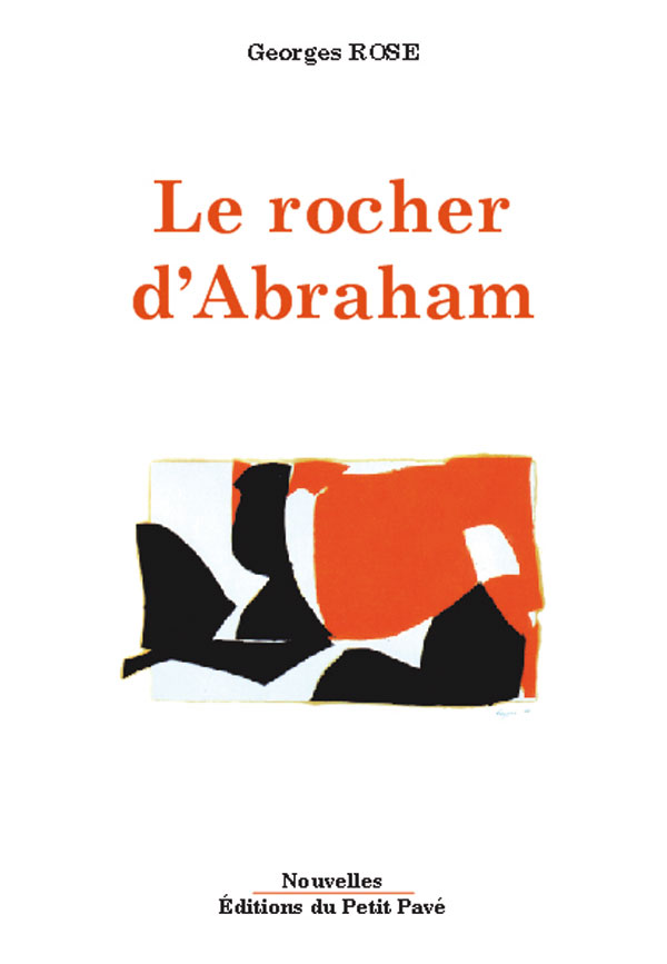 Le rocher d'Abraham aux Editions du Petit Pavé