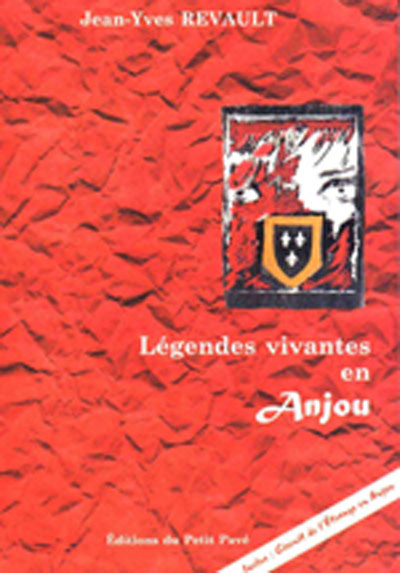 Légendes vivantes en Anjou aux Editions du Petit Pavé