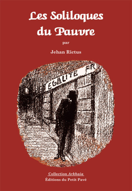 Les Soliloques du Pauvre aux Editions du Petit Pavé