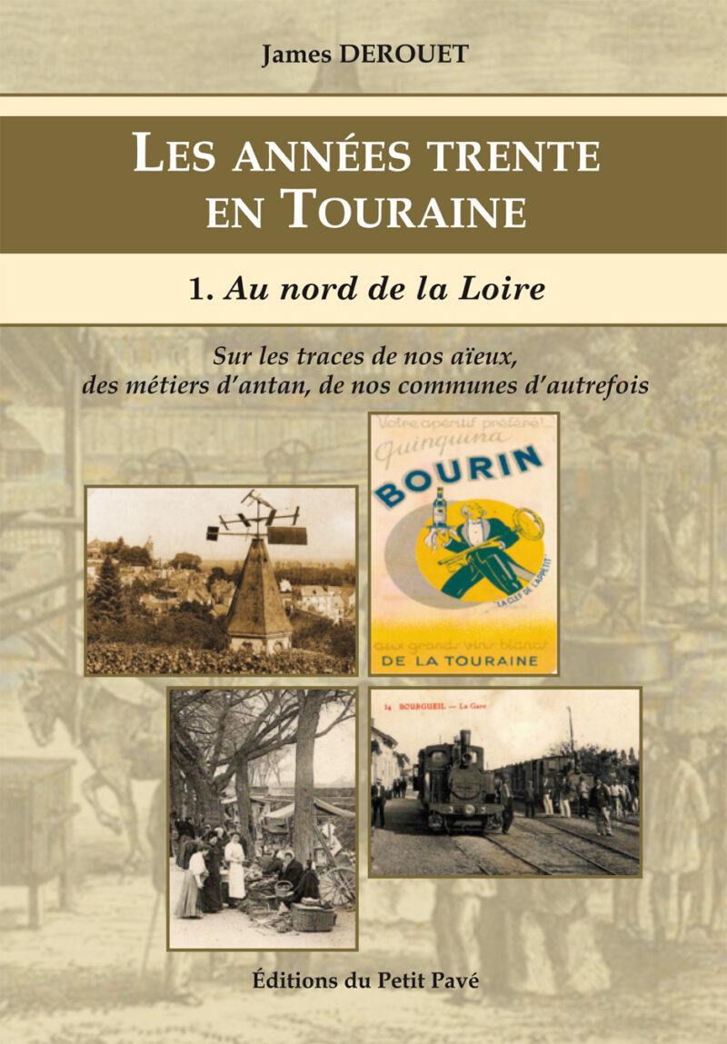 Les années trente en Touraine aux Editions du Petit Pavé