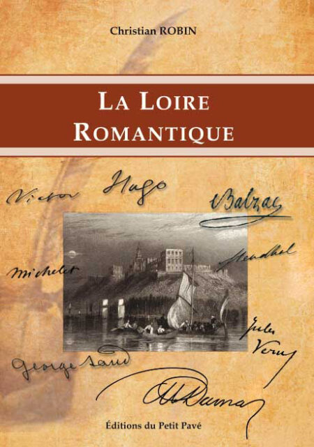 La Loire romantique aux Editions du Petit Pavé
