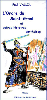 L'Ordre du Saint-Graal et autres histoires sarthoises aux Editions du Petit Pavé