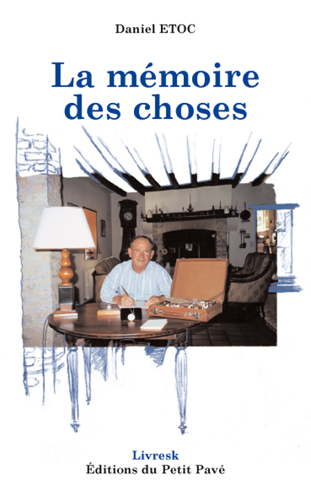 La mémoire des choses aux Editions du Petit Pavé