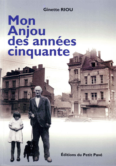 Mon Anjou des années cinquante aux Editions du Petit Pavé