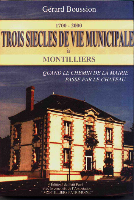 Trois siècles de vie municipale é MONTILLIERS aux Editions du Petit Pavé