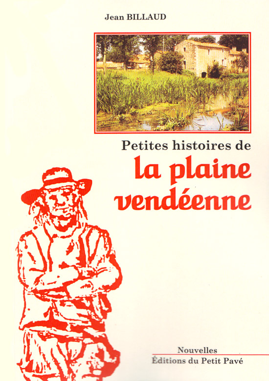 Petites histoires de la plaine vendéenne aux Editions du Petit Pavé