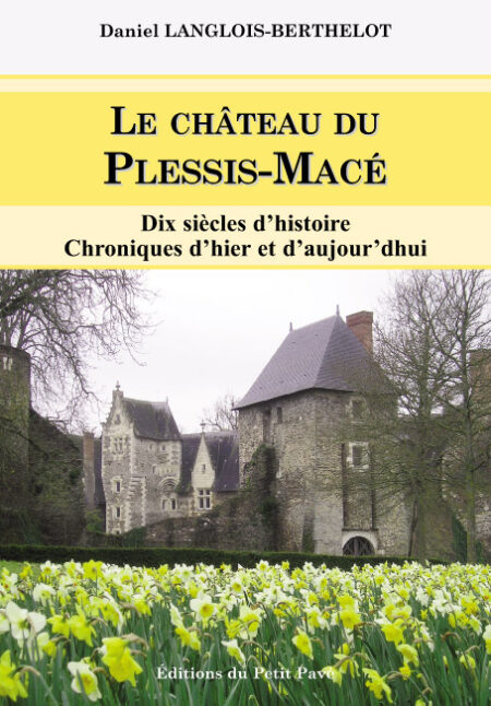 Le château du Plessis Macé aux Editions du Petit Pavé