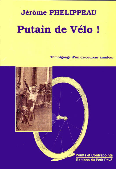 Putain de vélo ! aux Editions du Petit Pavé