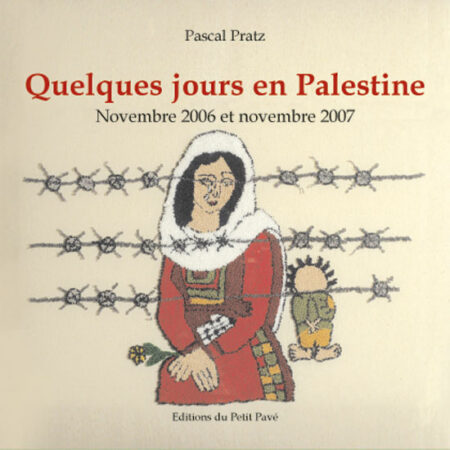 Quelques jours en Palestine