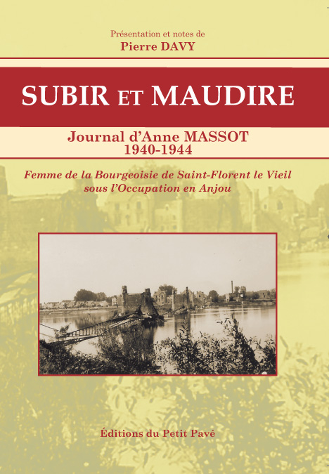 Subir et maudire - Journal d'Anne Massot - 1940-1944 aux Editions du Petit Pavé